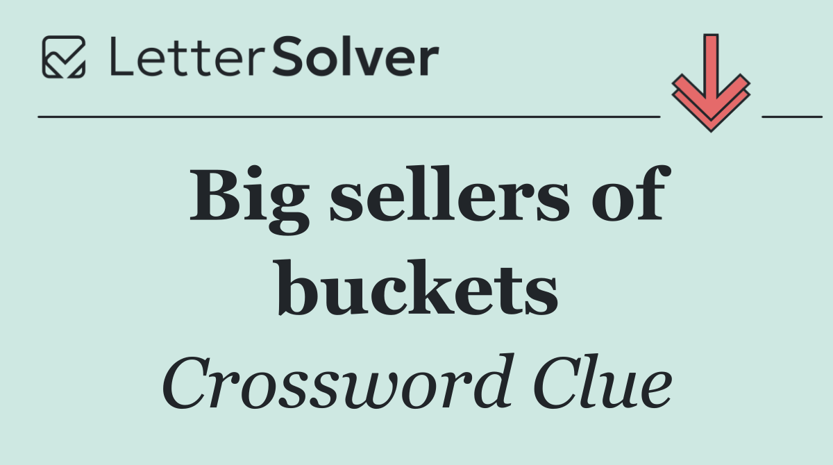 Big sellers of buckets