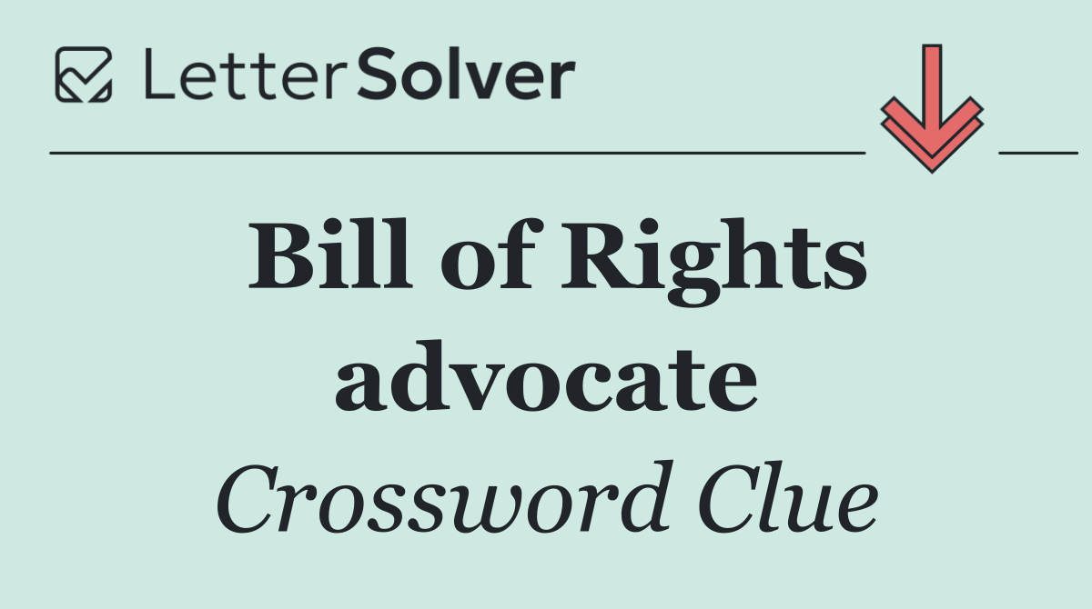 Bill of Rights advocate