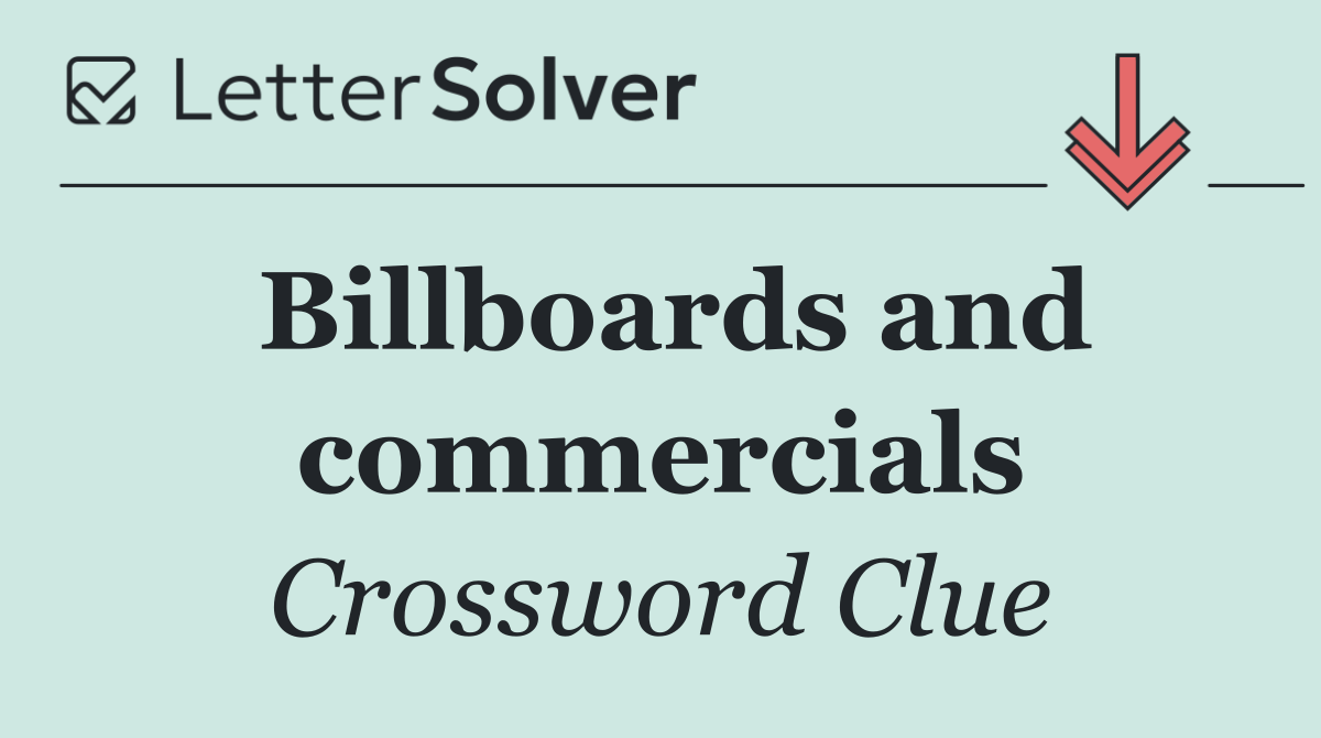 Billboards and commercials