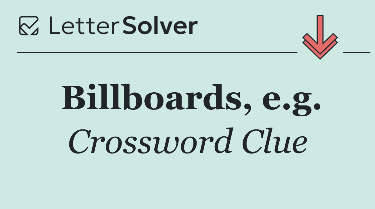 Billboards, e.g.