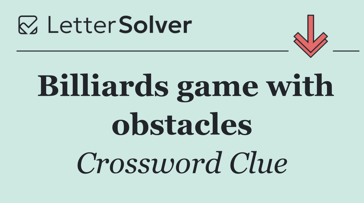 Billiards game with obstacles