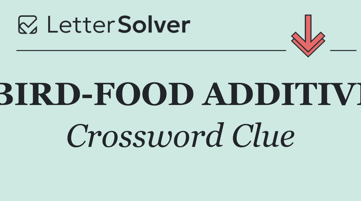 BIRD FOOD ADDITIVE