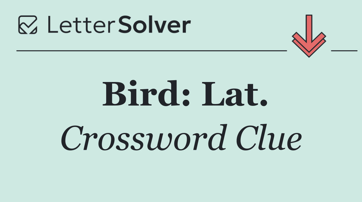 Bird: Lat.