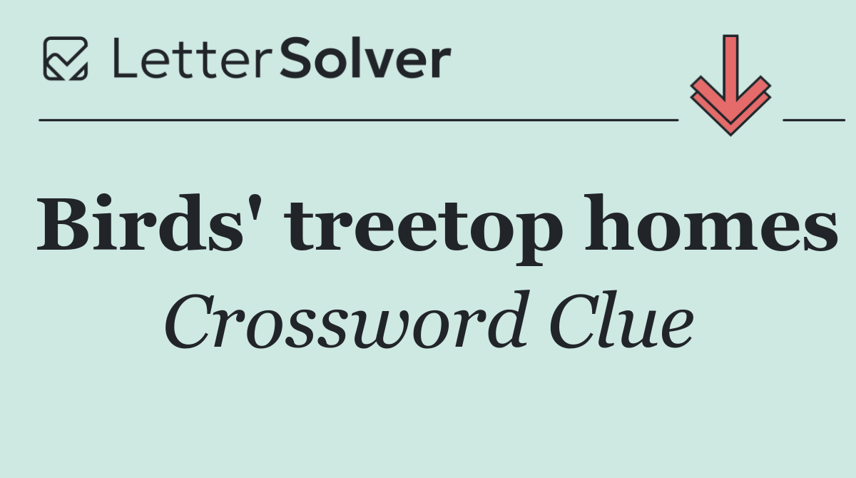 Birds' treetop homes