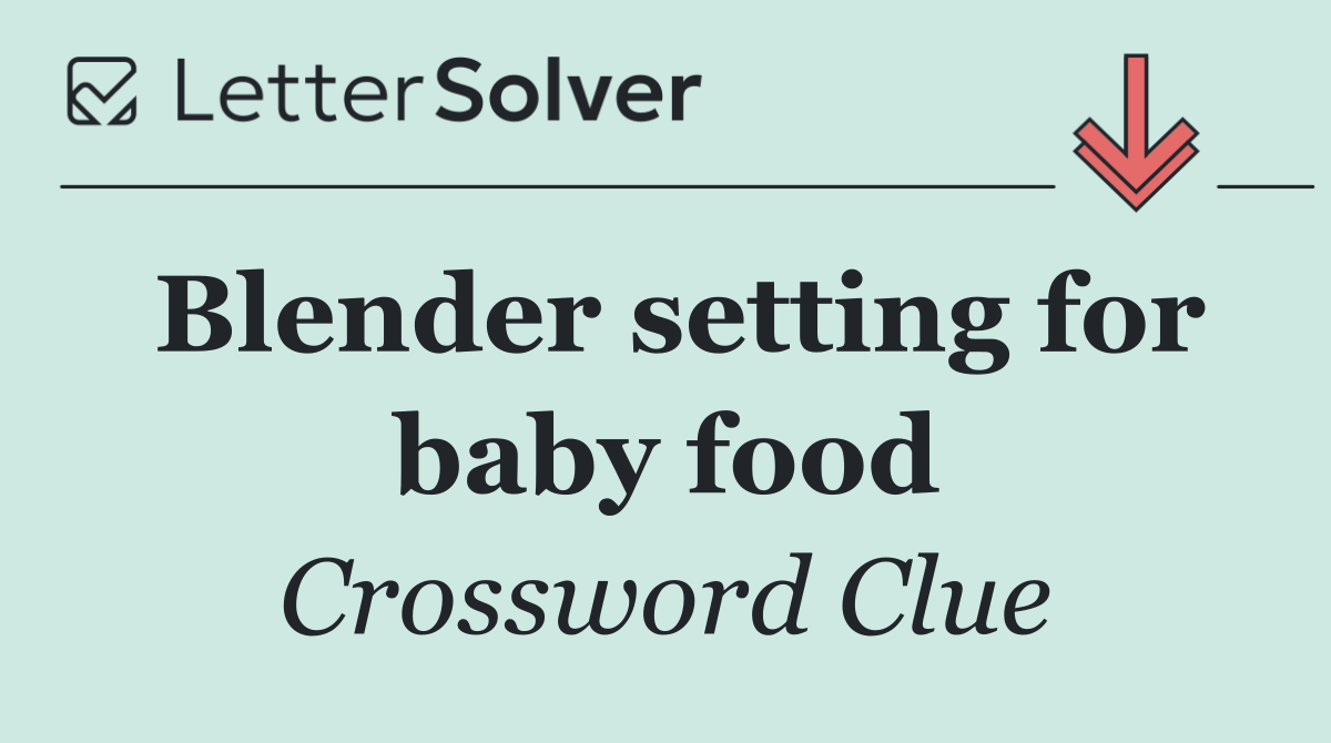 Blender setting for baby food
