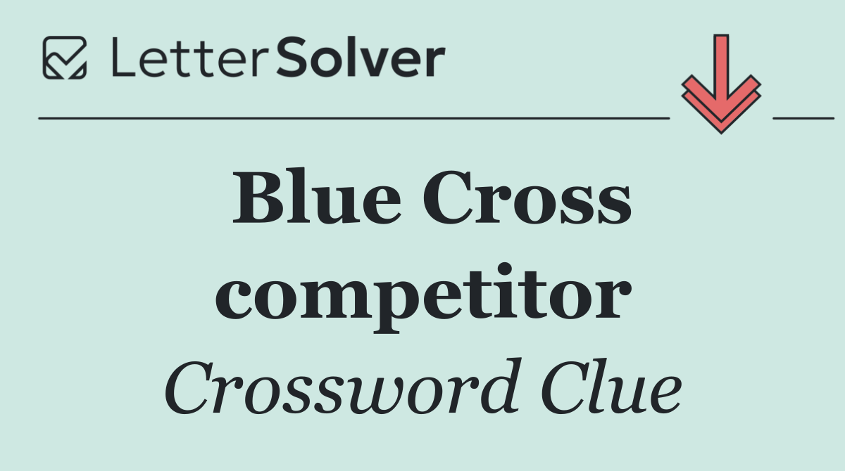 Blue Cross competitor