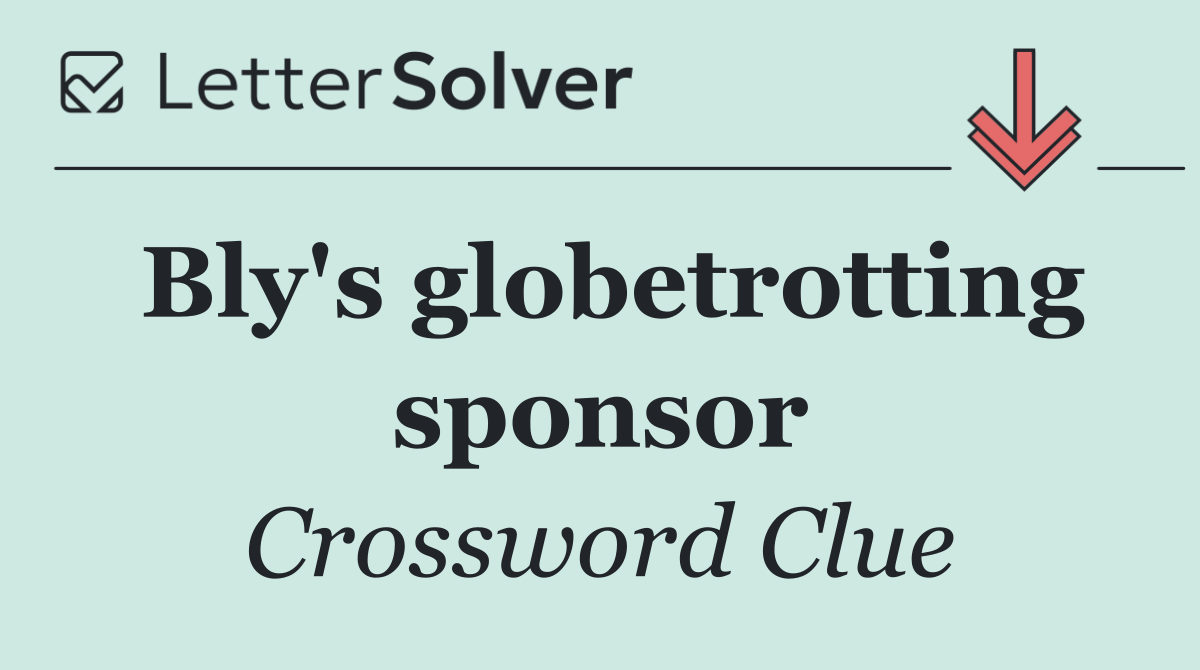 Bly's globetrotting sponsor
