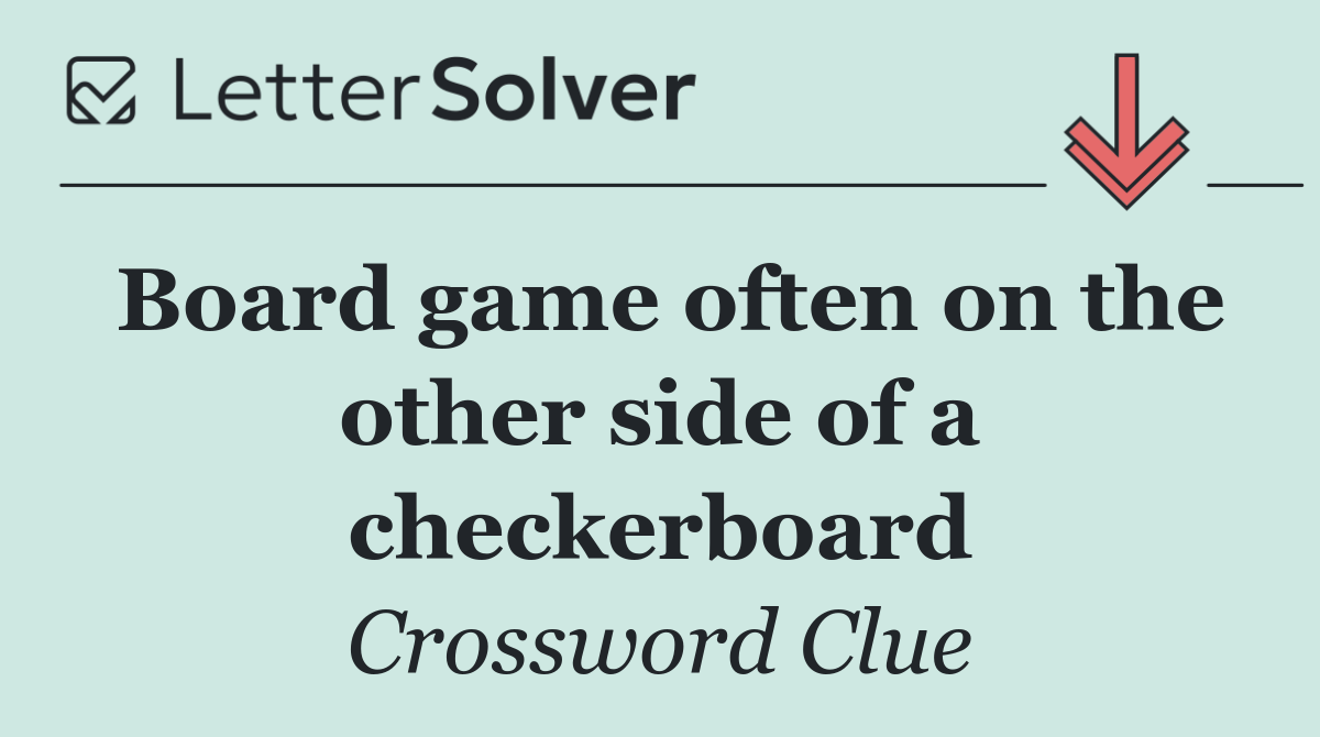Board game often on the other side of a checkerboard