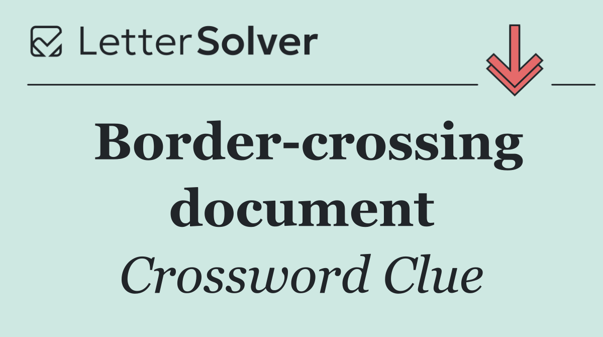 Border crossing document
