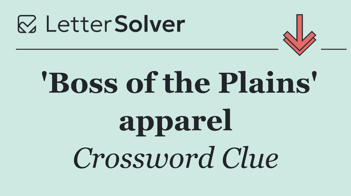 'Boss of the Plains' apparel