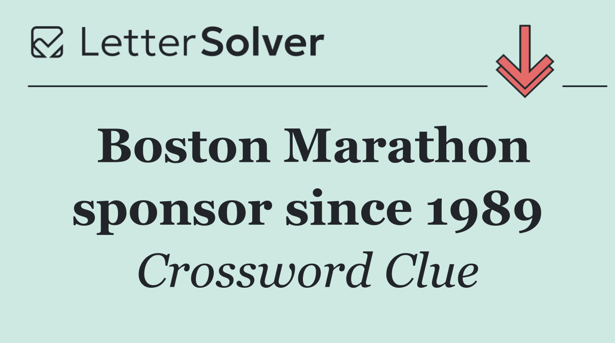 Boston Marathon sponsor since 1989
