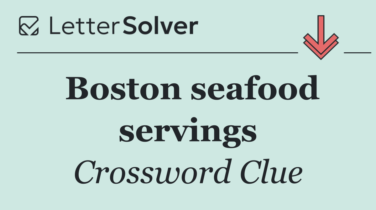 Boston seafood servings