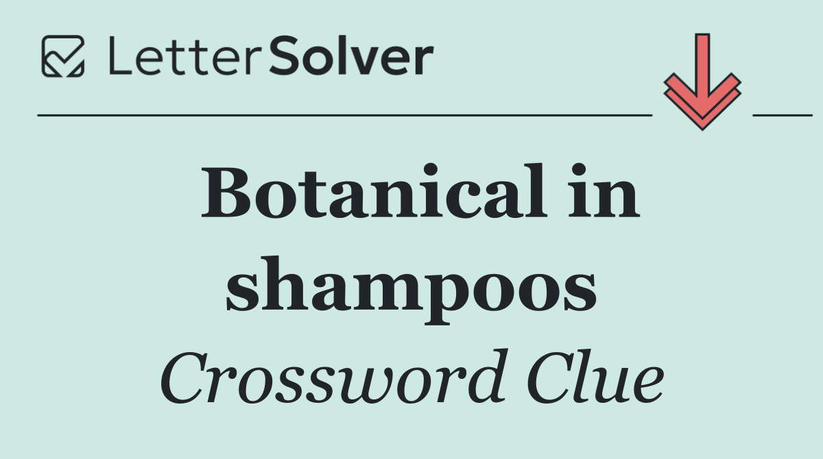 Botanical in shampoos