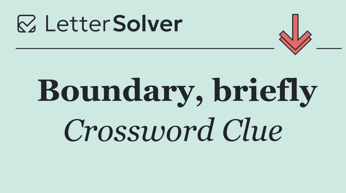 Boundary, briefly