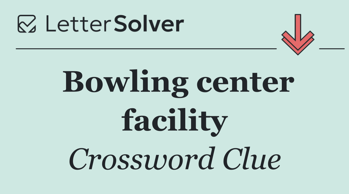 Bowling center facility