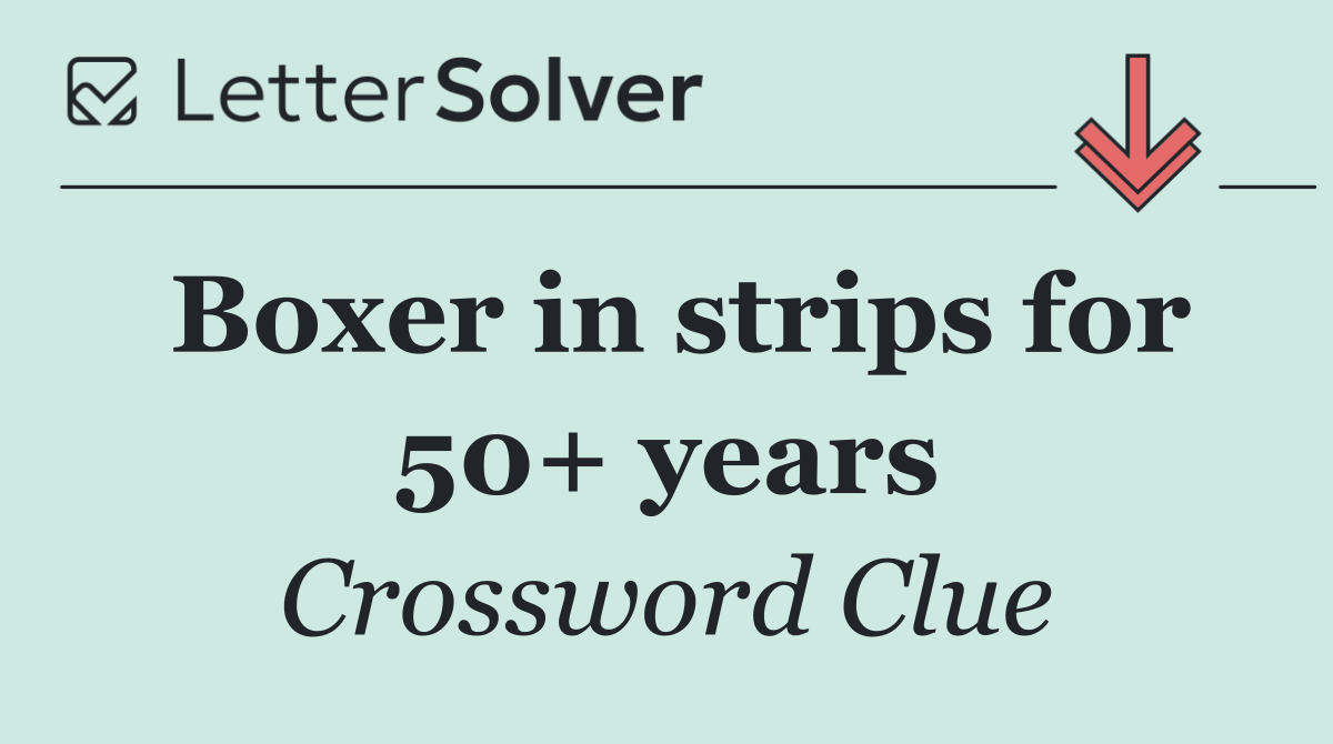 Boxer in strips for 50+ years