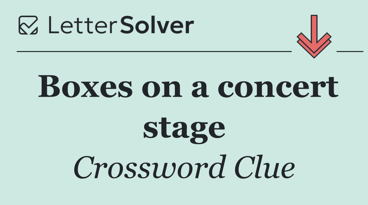 Boxes on a concert stage