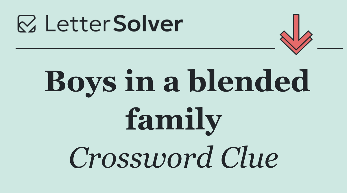 Boys in a blended family
