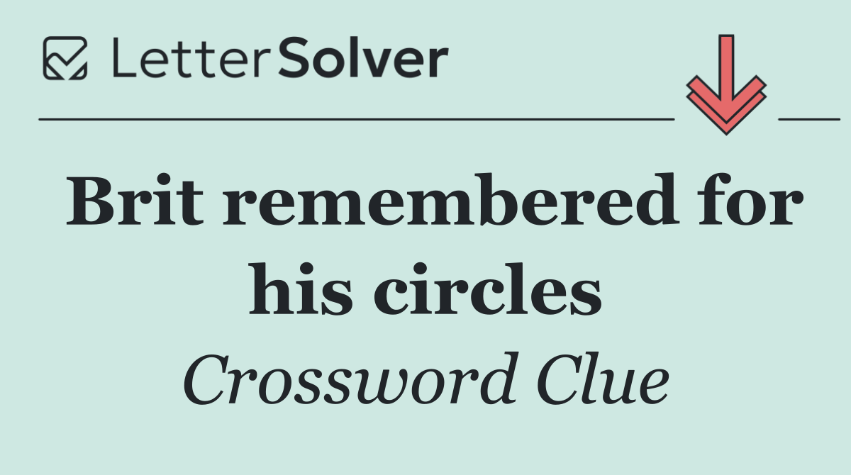 Brit remembered for his circles