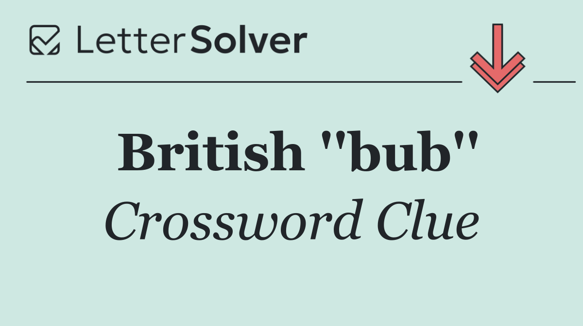 British ''bub''
