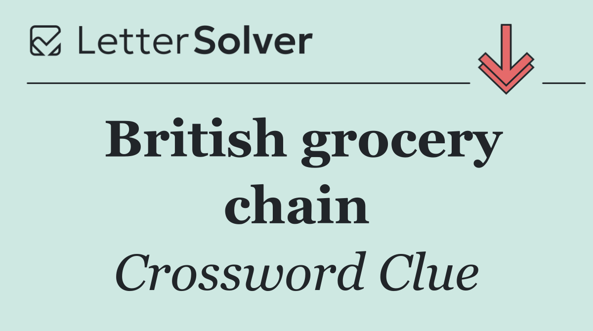 British grocery chain
