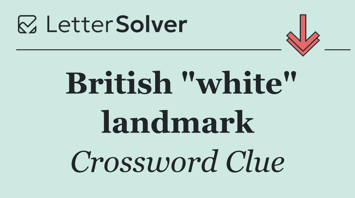 British "white" landmark