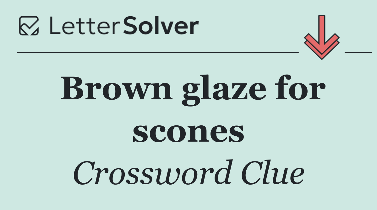 Brown glaze for scones