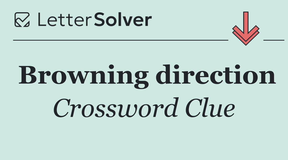 Browning direction