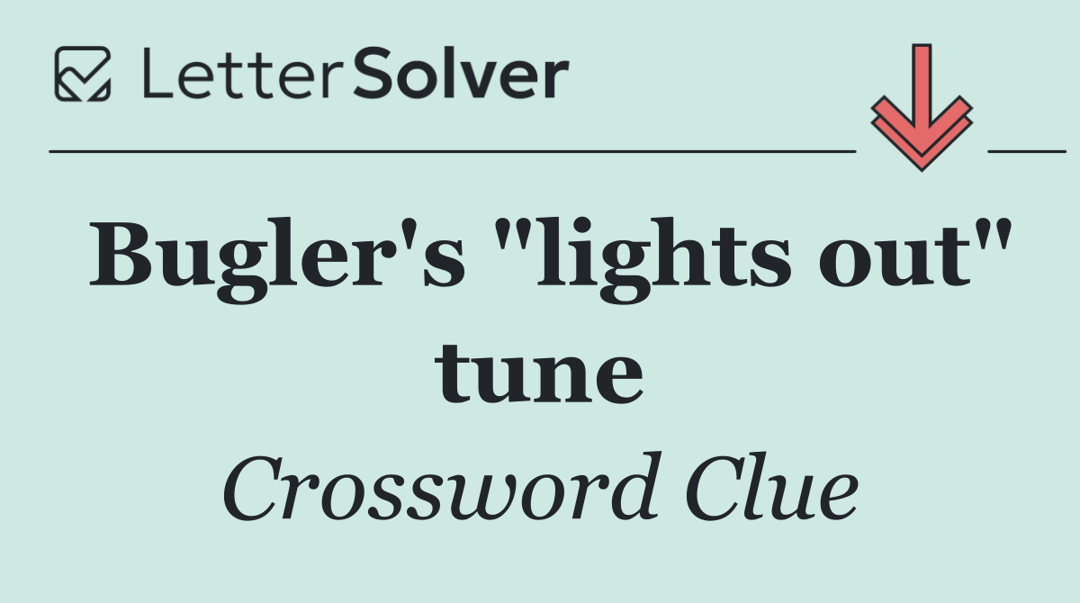 Bugler's "lights out" tune