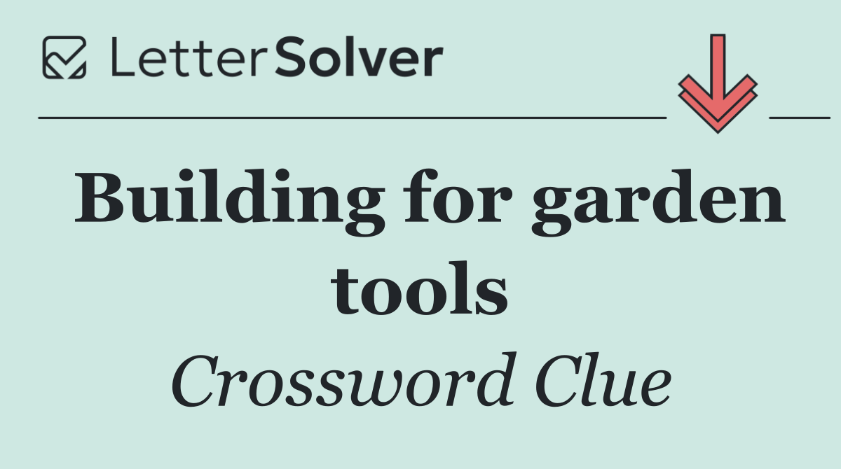 Building for garden tools