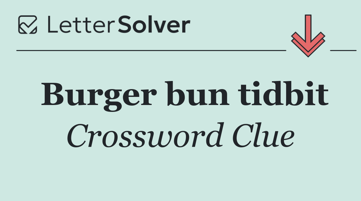 Burger bun tidbit