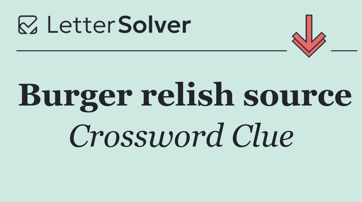 Burger relish source