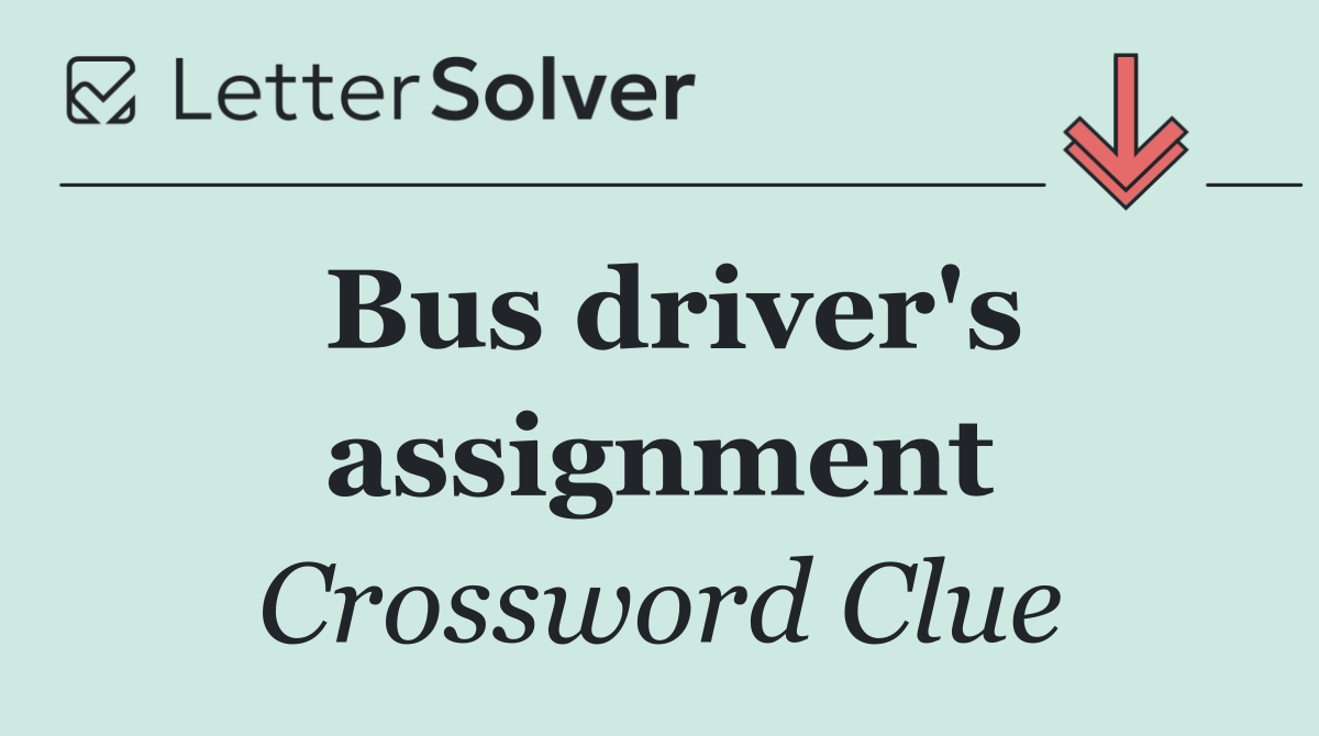 Bus driver's assignment