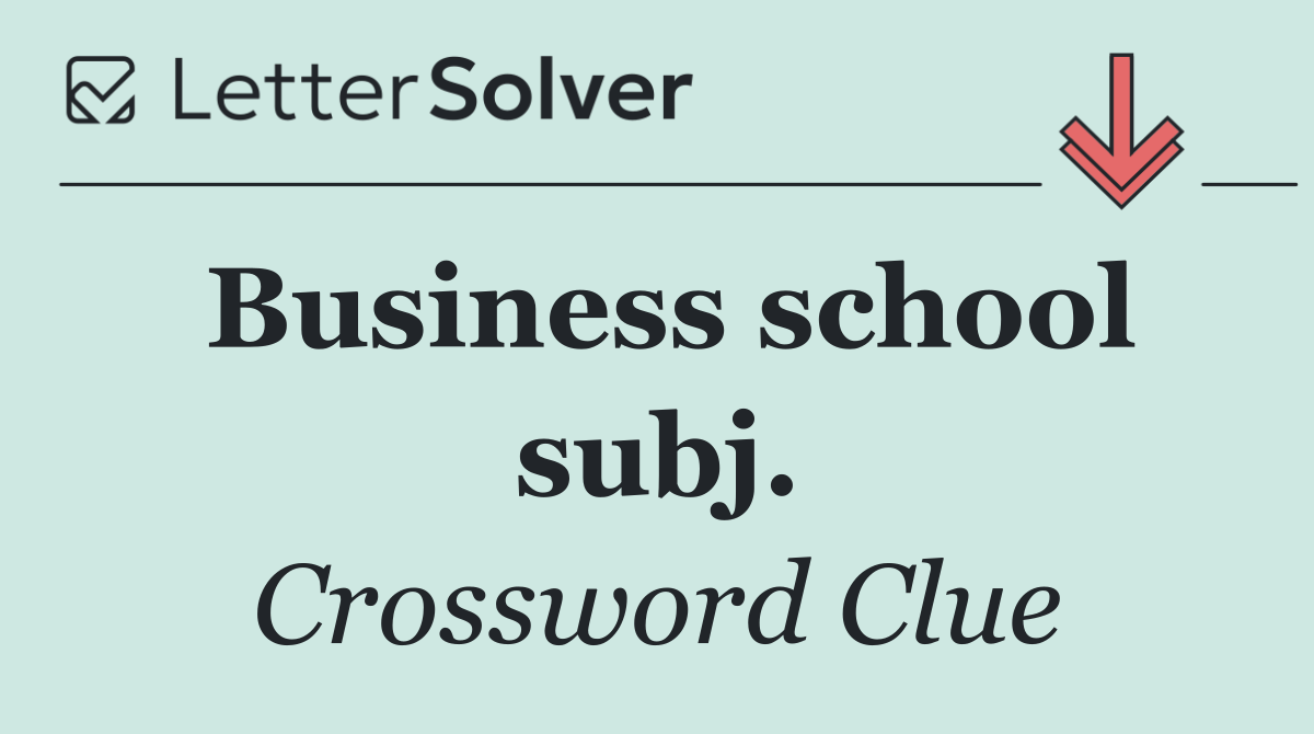 Business school subj.