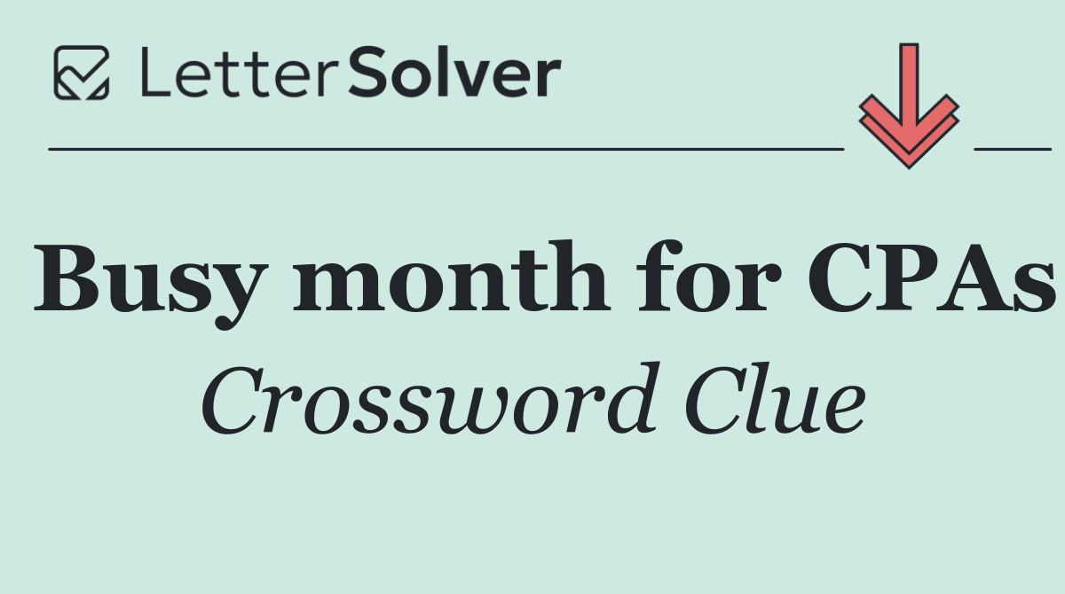 Busy month for CPAs