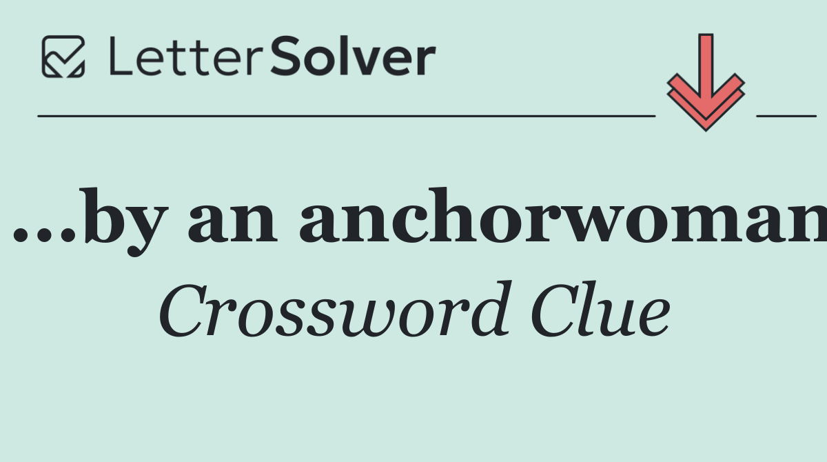 ...by an anchorwoman
