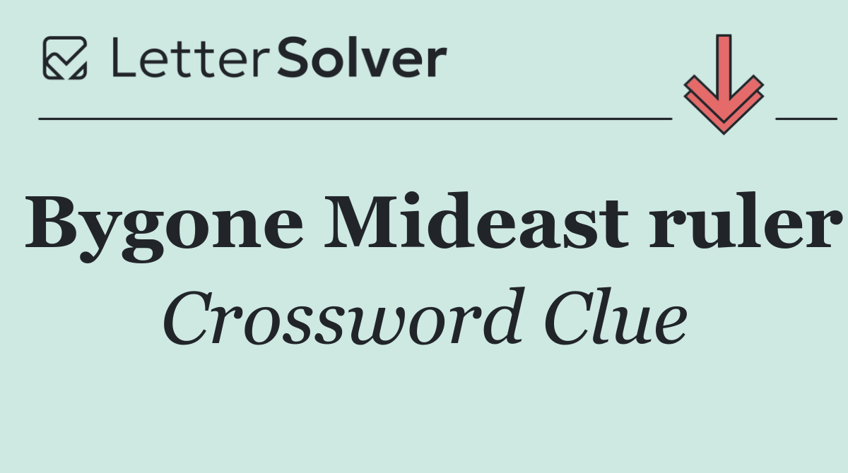 Bygone Mideast ruler
