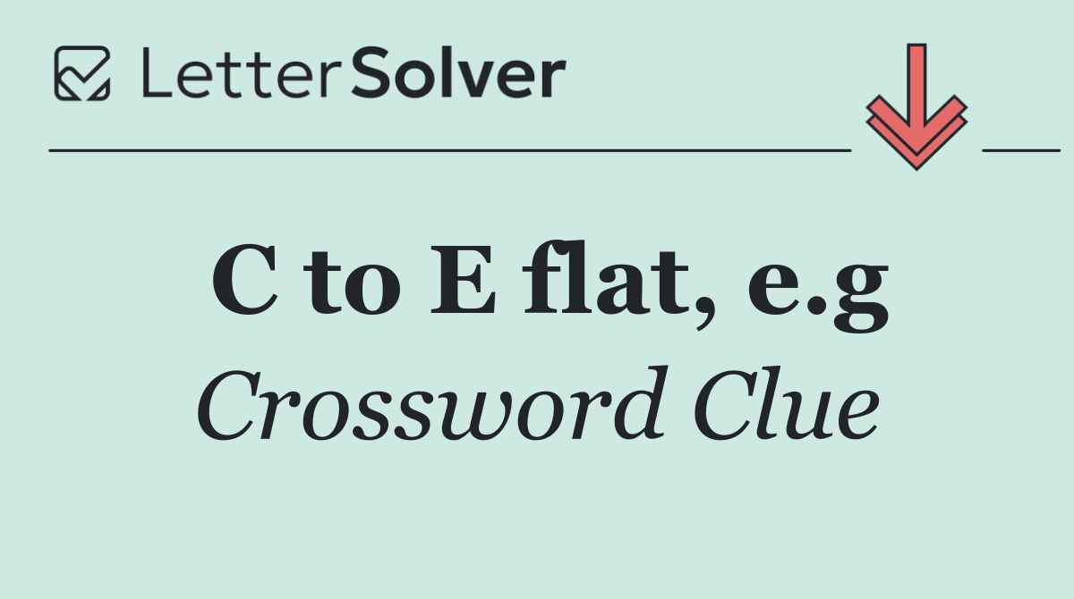 C to E flat, e.g