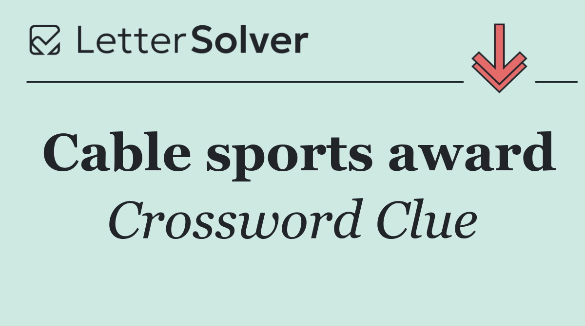 Cable sports award