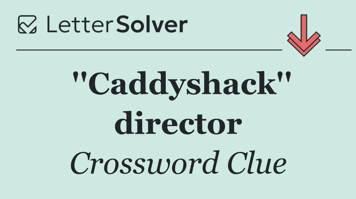 ''Caddyshack'' director