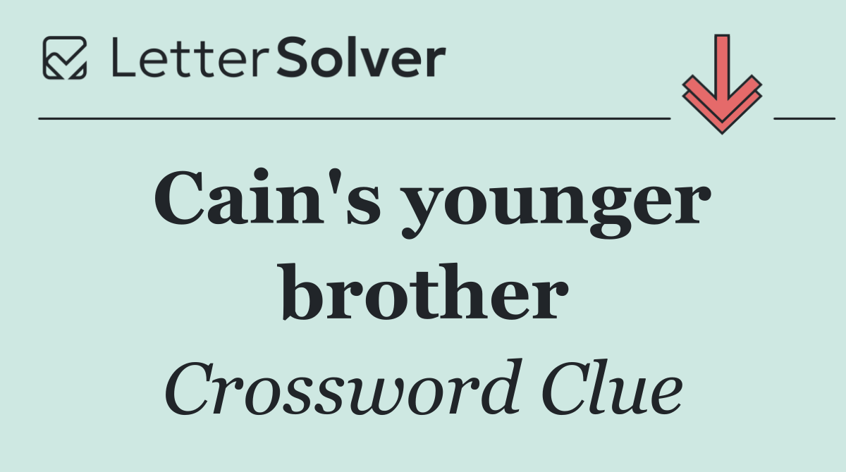 Cain's younger brother