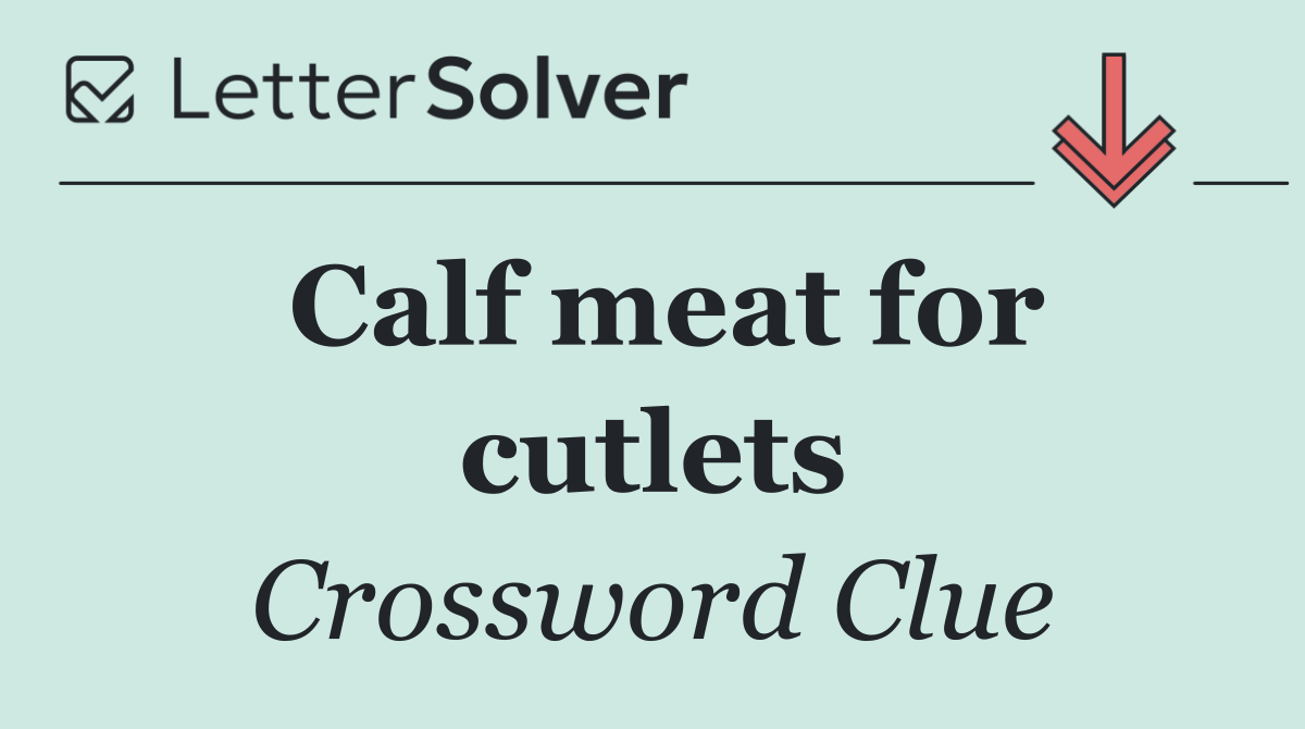 Calf meat for cutlets