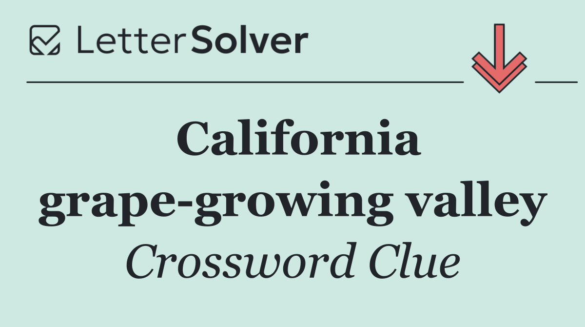 California grape growing valley