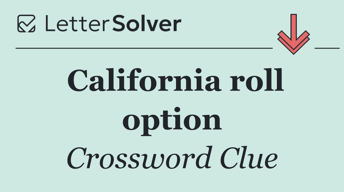 California roll option