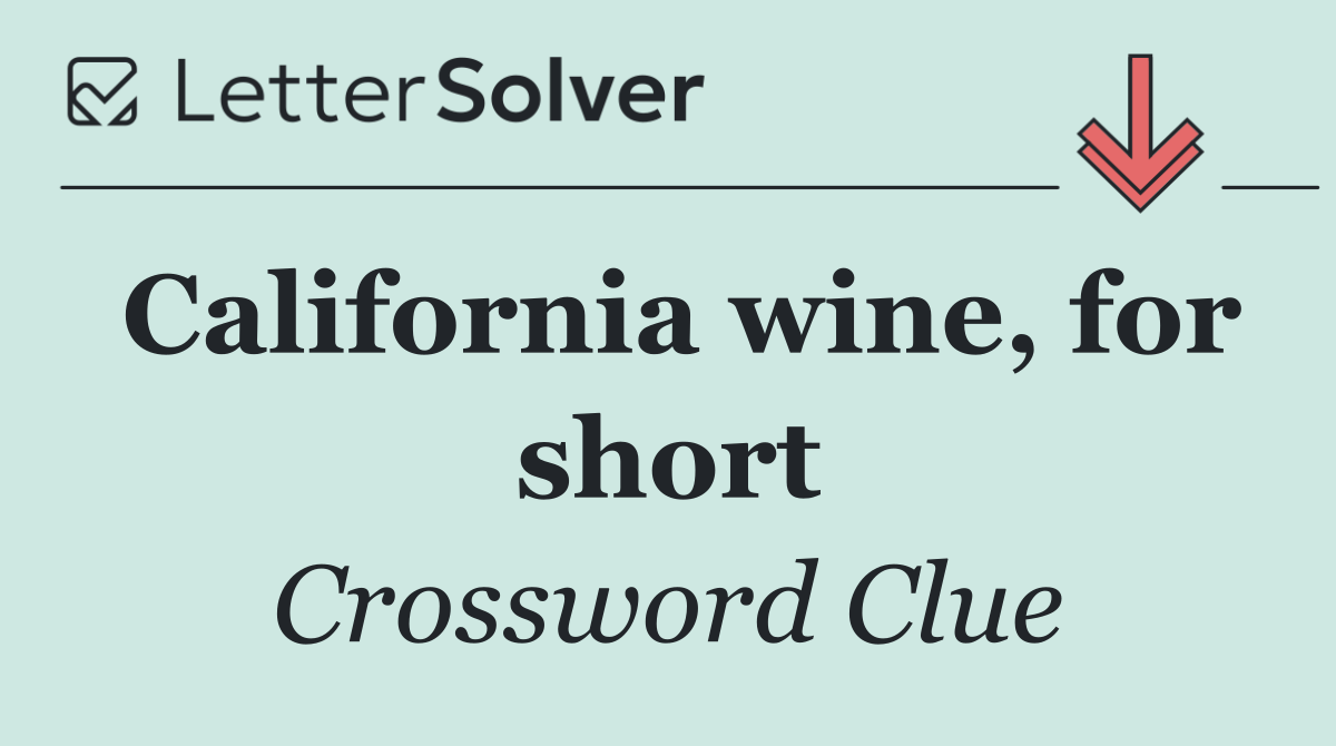 California wine, for short