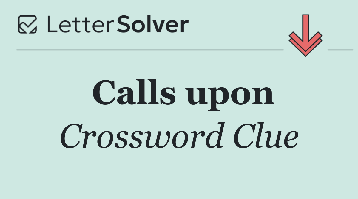 Calls upon