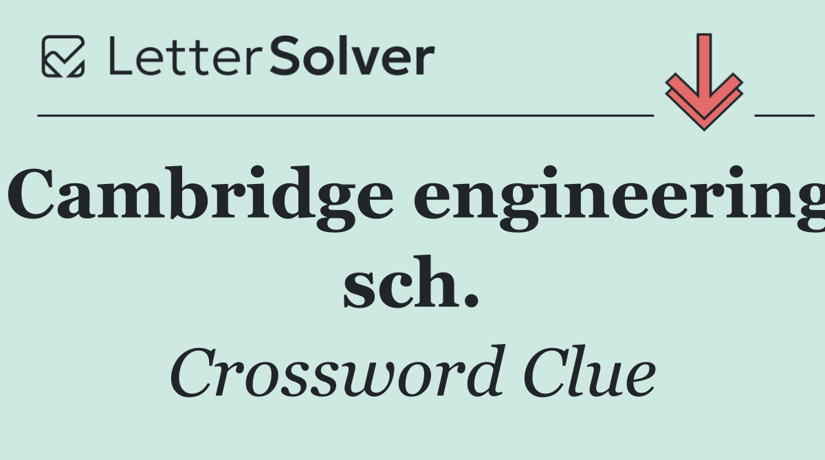 Cambridge engineering sch.