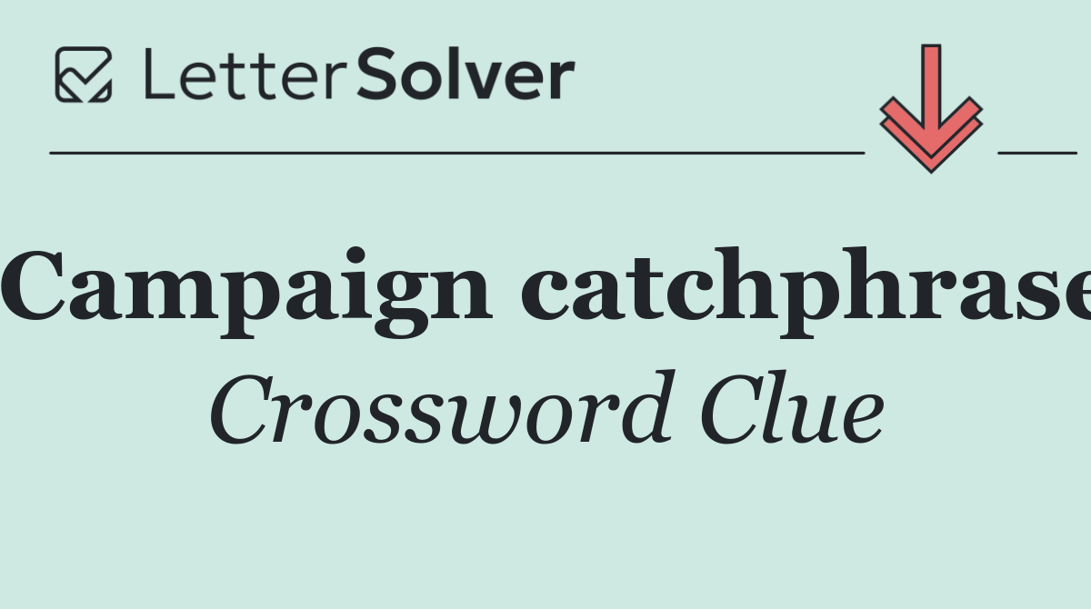 Campaign catchphrase