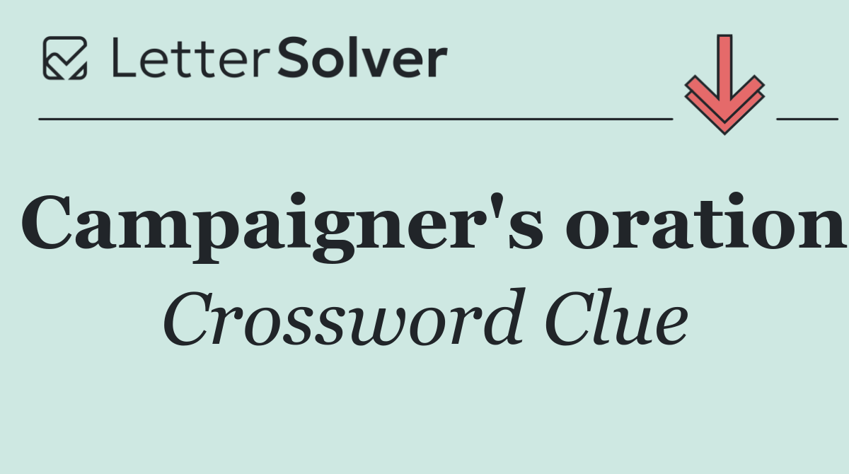 Campaigner's oration