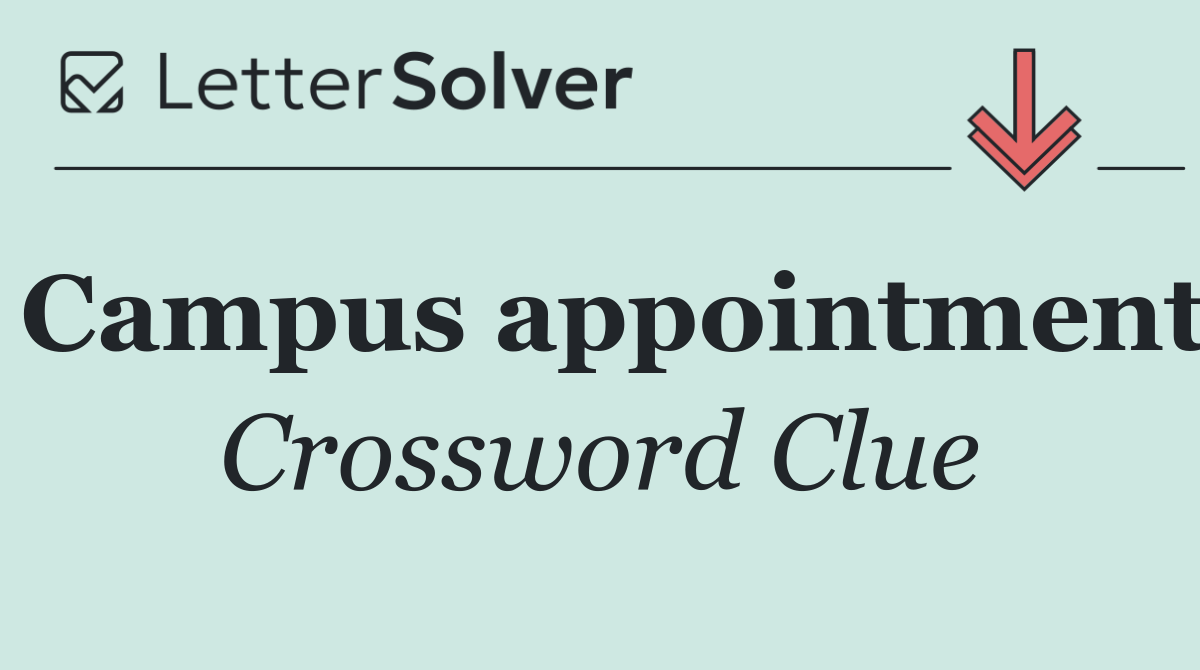 Campus appointment